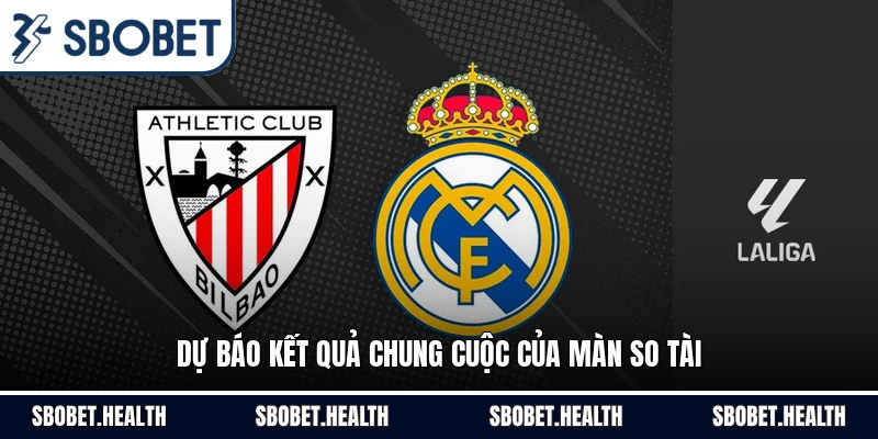 Dự báo kết quả chung cuộc của màn so tài